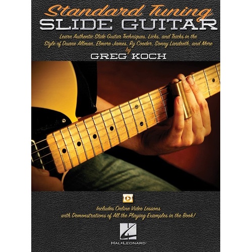 Standard Tuning Slide Guitar by Greg Koch, 56 Pages, Hal Leonard