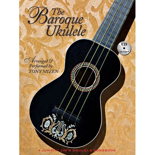 Baroque Ukulele Tab Book by Tony Mizen - 22 Arrangements for GCEA Tuning, 48 Pages, Standard Notation & TAB, Includes Online Audio Access