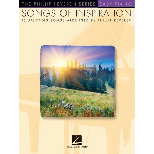 Songs of Inspiration Keveren Easy Piano - 56 Pages, Hal Leonard