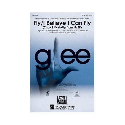 Fly / I Believe I Can Fly from Glee SATB Choral Score, 16 Pages, Hal Leonard