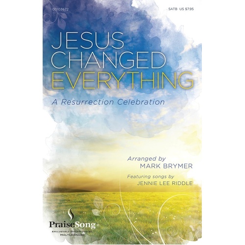 Jesus Changed Everything SATB (Softcover Book)