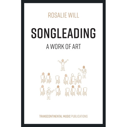 Rosalie Will - Songleading A Work Of Art Softcover Book