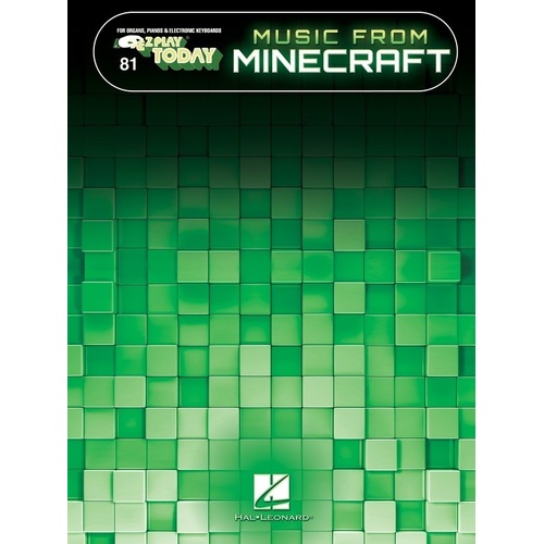 Music from Minecraft E-Z Play 81 Keyboard Songbook