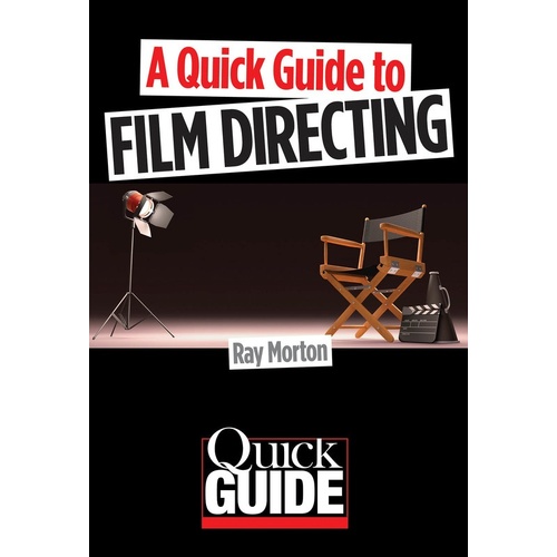 A Quick Guide To Film Directing (Softcover Book)