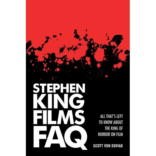 Stephen King Films FAQ (Softcover Book)