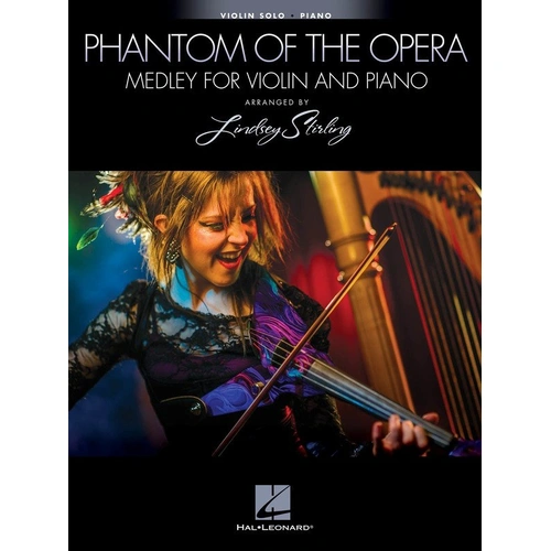 Phantom of the Opera Stirling Medley for Violin and Piano by Hal Leonard, 30 Pages