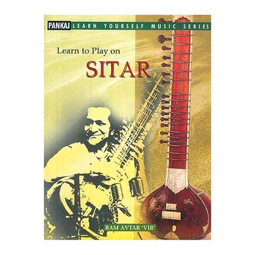 Learn to Play on Sitar Book by Pankaj Publications - 95 Pages, 180mm x 240mm x 6mm, Ideal for Beginners and Professionals