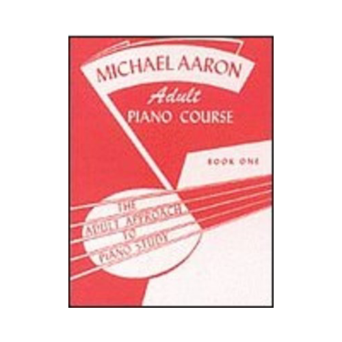 Aaron Adult Piano Course: Book 1