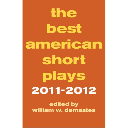 Best American Short Plays 2011-2012 Paperback (Softcover Book)