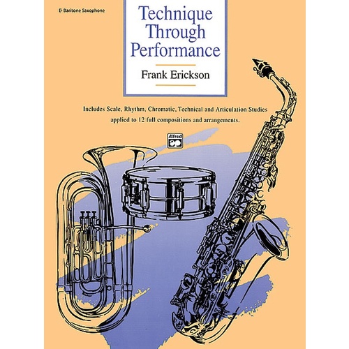 Technique Through Performance Eb Baritone Saxophone Sheet Music