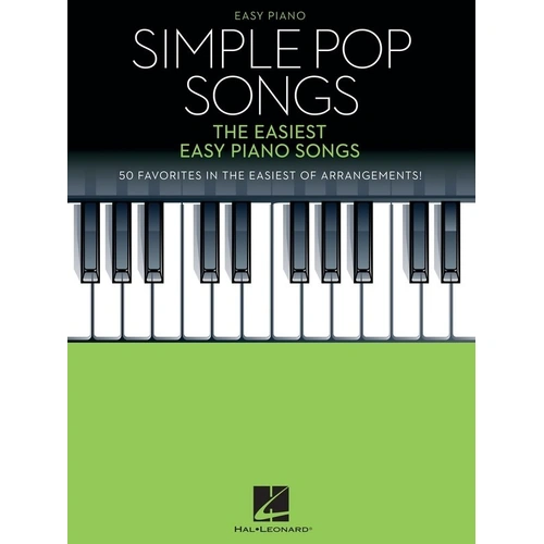 Simple Pop Songs: The Easiest Easy Piano Songs for Beginners