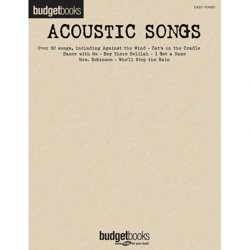 Budget Books Acoustic Songs for Easy Piano by Hal Leonard - 304 Pages, Over 50 Hits
