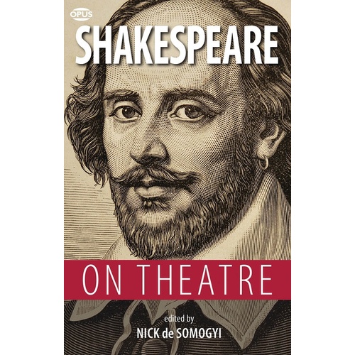Shakespeare On Theatre (Softcover Book)