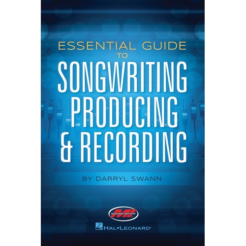 Essential Guide To Songwriting Producing and Recording (Softcover Book)