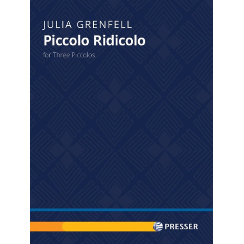 Piccolo Ridicolo for Three Piccolos by Julia Grenfell - Presser 114-41992