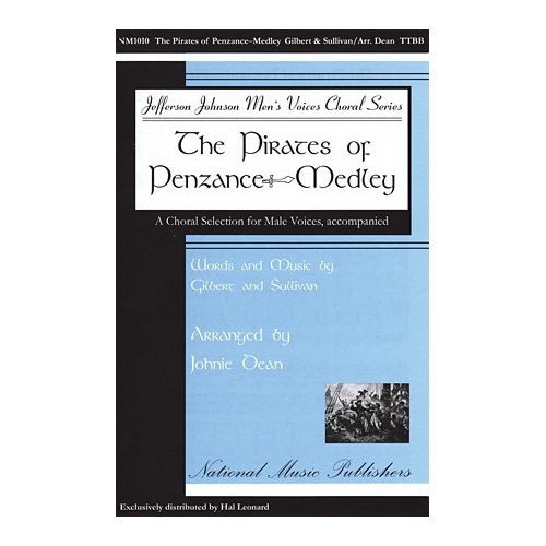 Pirates of Penzance Medley TTBB by Johnie Dean - Choral Score, 16 Pages, National Music Publishers