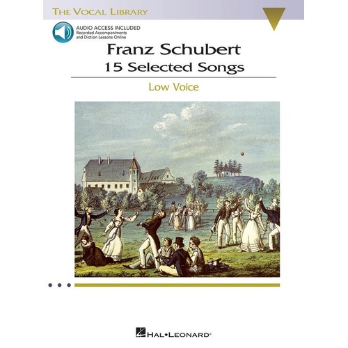 Franz Schubert - 15 Selected Songs for Low Voice with Online Audio Recordings