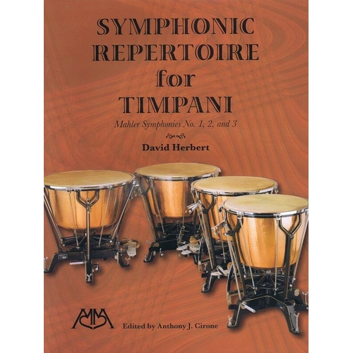 Symphonic Repertoire for Timpani: Mahler Symphonies 1-3, Performance Analysis, Complete Parts, 96 Pages, Meredith Music