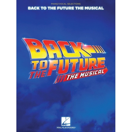 Back to the Future The Musical Vocal Selections Songbook for Piano