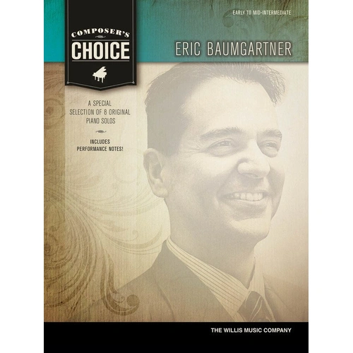 Composer's Choice Eric Baumgartner Piano Solo Collection