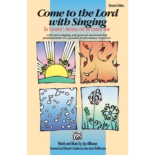 Come To The Lord With Singing Dr Ed