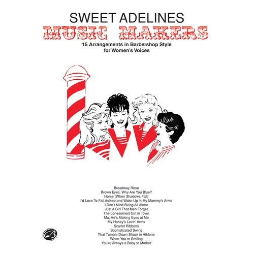 Sweet Adelines Music Makers SSAA Barbershop Choral Sheet Music