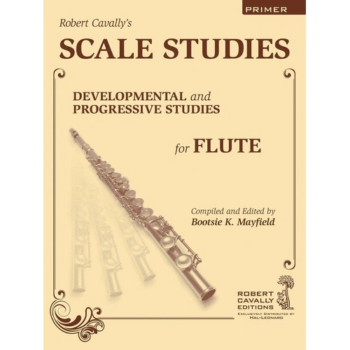 Scale Studies Primer for Flute by Robert Cavally, 64 Pages, Hal Leonard, Flute Solo