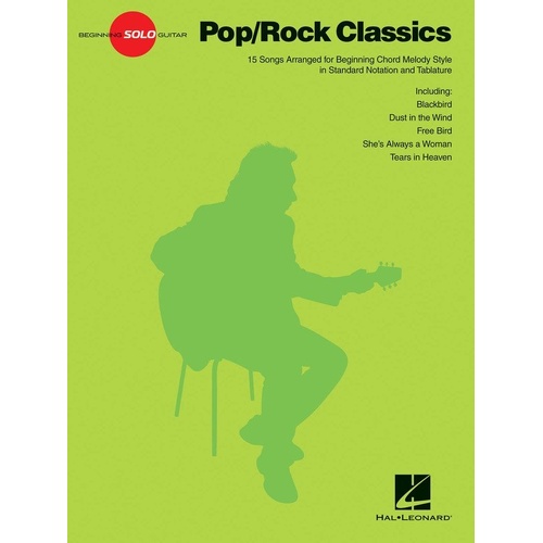Pop Rock Classics Beginning Solo Guitar Book by Hal Leonard