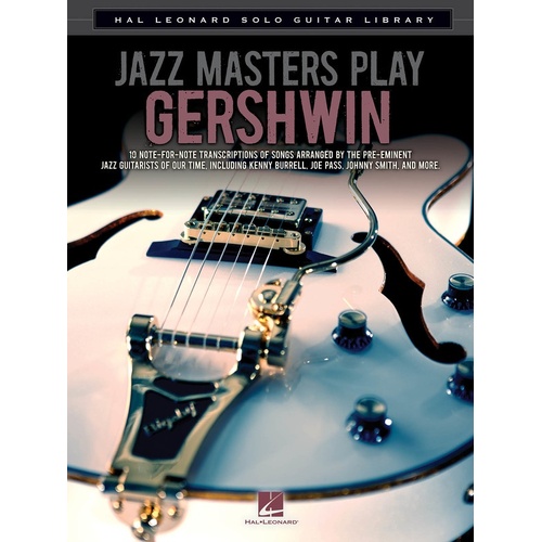 Jazz Masters Play Gershwin Solo Guitar Library (Softcover Book)