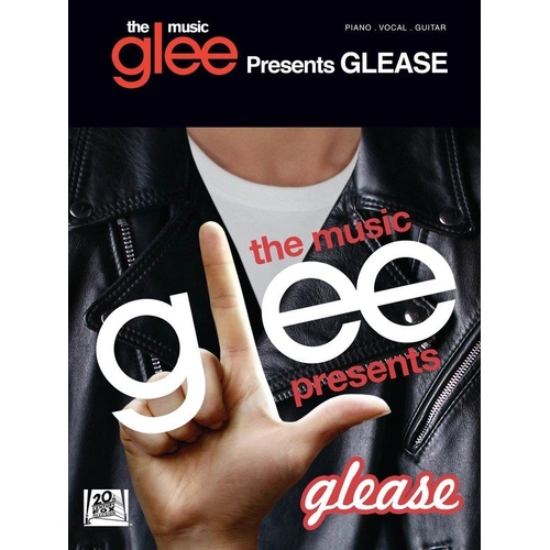 Glee: The Music Presents Glease (Grease) Songbook for Guitar and Piano - 40 Pages