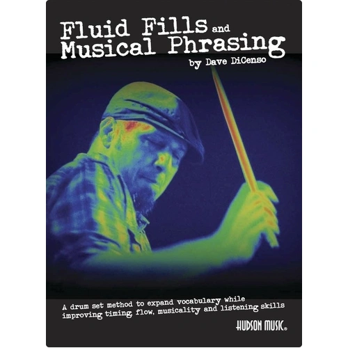 Fluid Fills and Musical Phrasing by Dave DiCenso