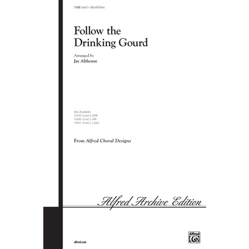 Follow The Drinking Gourd SAB Arr Althouse