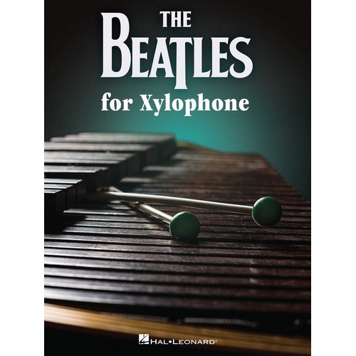 The Beatles for Xylophone - Intermediate Arrangements for Tuned Percussion