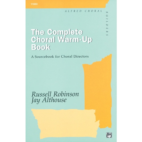 Complete Choral Warm Up Book