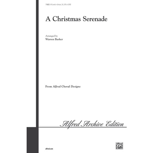 A Christmas Serenade Choral Sheet Music for Unison, 2-Part, SAB, SATB