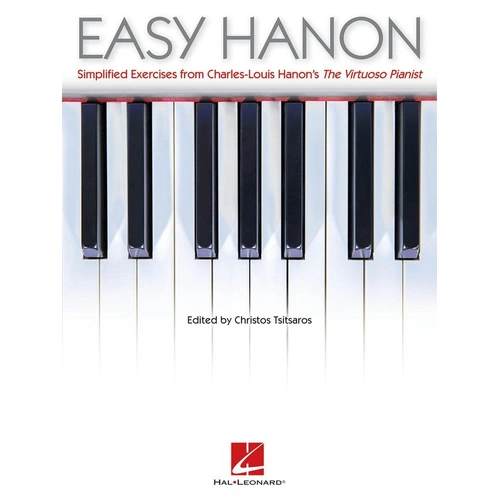Easy Hanon: Simplified Exercises for Piano Players, 56 Pages, Hal Leonard Series