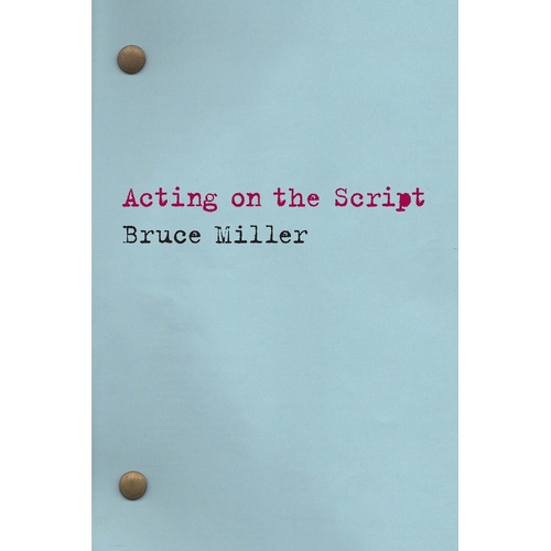 Acting On The Script (Softcover Book)