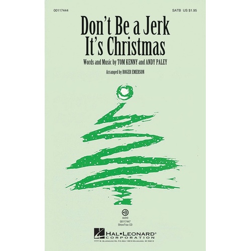Dont Be A Jerk (Its Christmas) SATB (Octavo)
