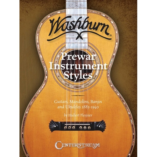 Washburn Pre War Instrument Styles (Softcover Book)