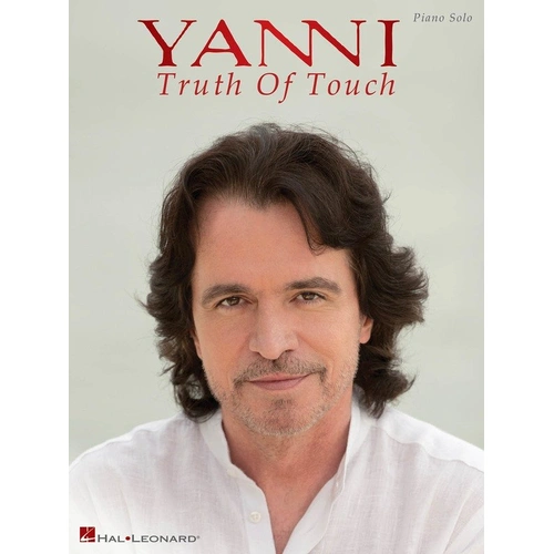 Yanni - Truth of Touch Piano Solos for Piano Solo, 88 Pages, Hal Leonard