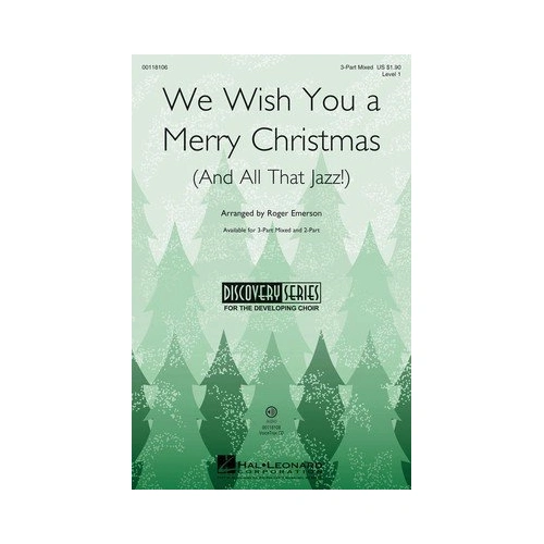 We Wish You a Merry Christmas (and All That Jazz) Choral Arrangement by Roger Emerson