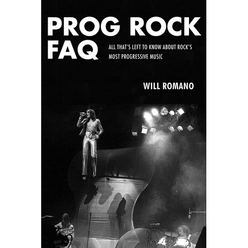 Prog Rock FAQ (Softcover Book)