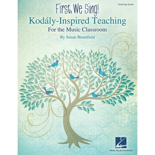 First We Sing Teacher Guide - Kodaly-Inspired Teaching