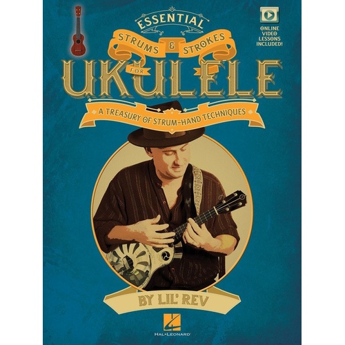 Essential Strums & Strokes for Ukulele Book with Online Video Lessons