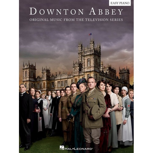 Downton Abbey Easy Piano Songbook - 17 Arrangements by John Lunn, 80 Pages, Hal Leonard