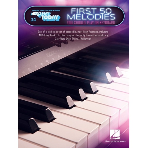First 50 Melodies You Should Play on Keyboard E-Z Play 34 by Hal Leonard