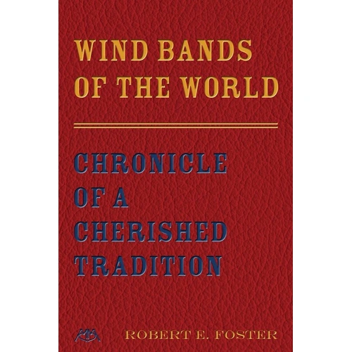Wind Bands of the World by Meredith Music - 230 Pages, Meredith Music Resource Series