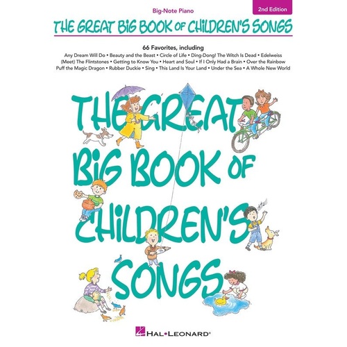 The Great Big Book of Children's Songs - 2nd Edition, Big Note Piano, 218 Pages, Hal Leonard