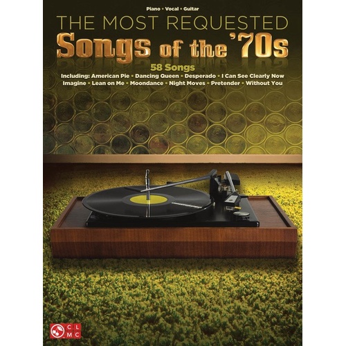 Most Requested Songs of the 70s Songbook for Piano, Vocal & Guitar