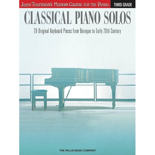 Classical Piano Solos - Third Grade by Willis Music, 32 Pages, John Thompson's Modern Course Series